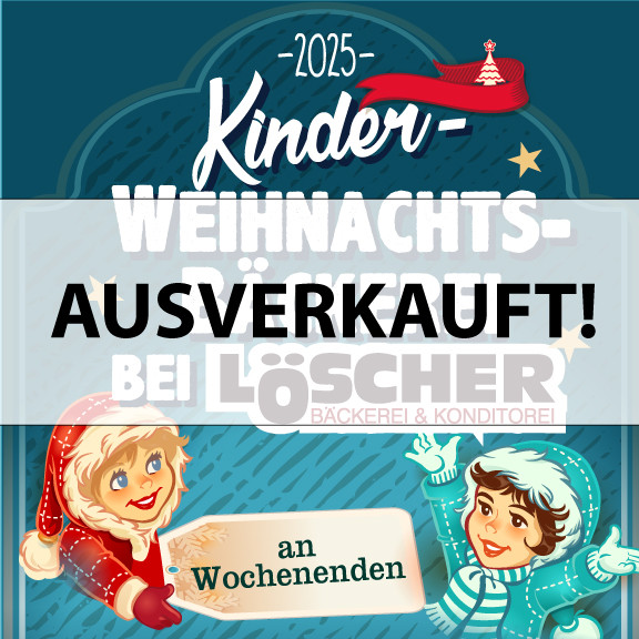 !AUSVERKAUFT! Weihnachtsbäckerei 2025 an Wochenenden